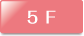 5F